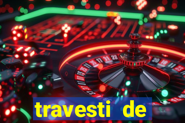 travesti de programa em salvador